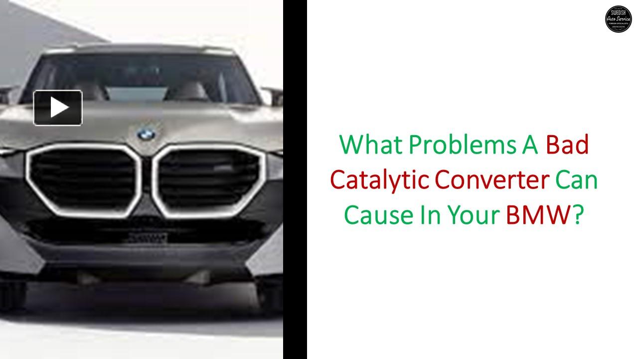 PPT What Problems A Bad Catalytic Converter Can Cause In Your BMW