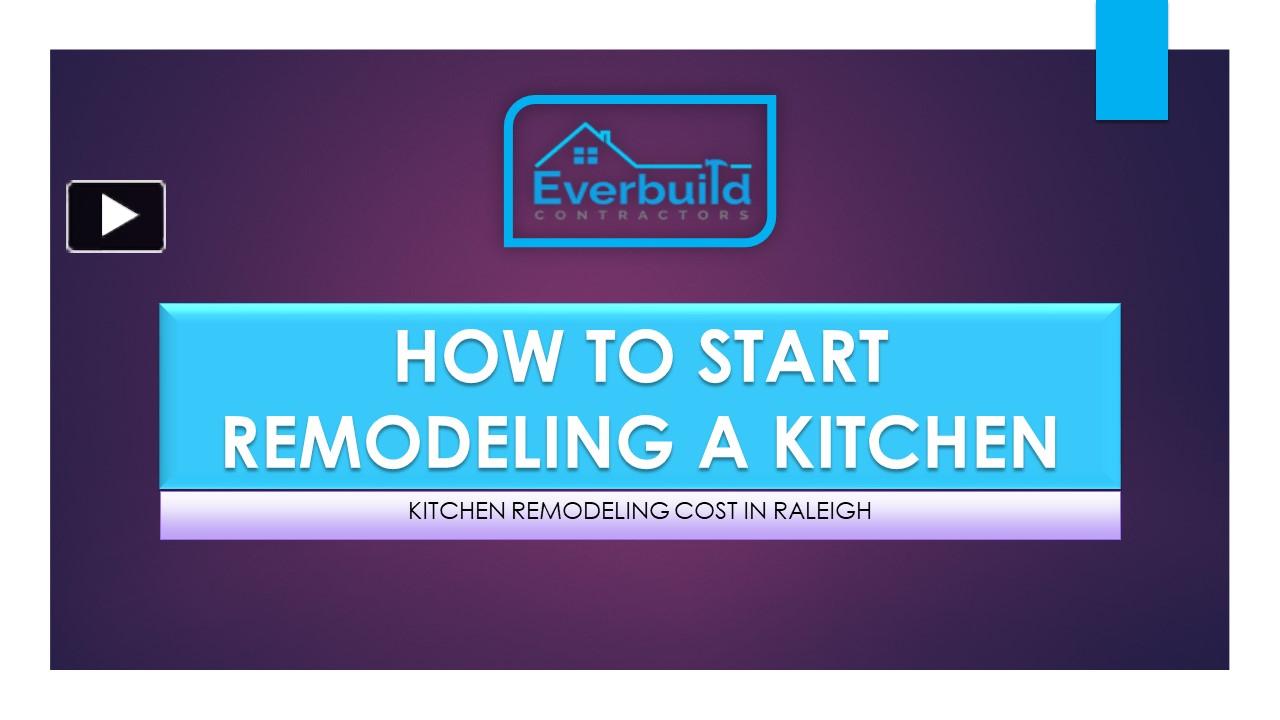 PPT How To Start Remodeling A Kitchen In Raleigh PowerPoint