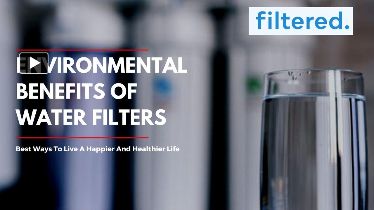 PPT Water Filters Benefits from Inline Water Filter PowerPoint