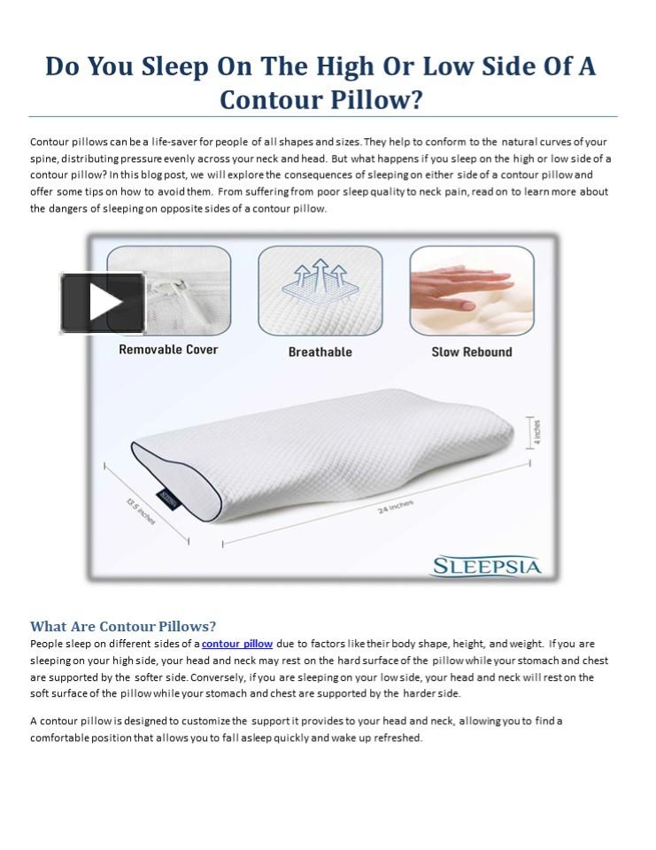 PPT Do You Sleep On The High Or Low Side Of A Contour Pillow
