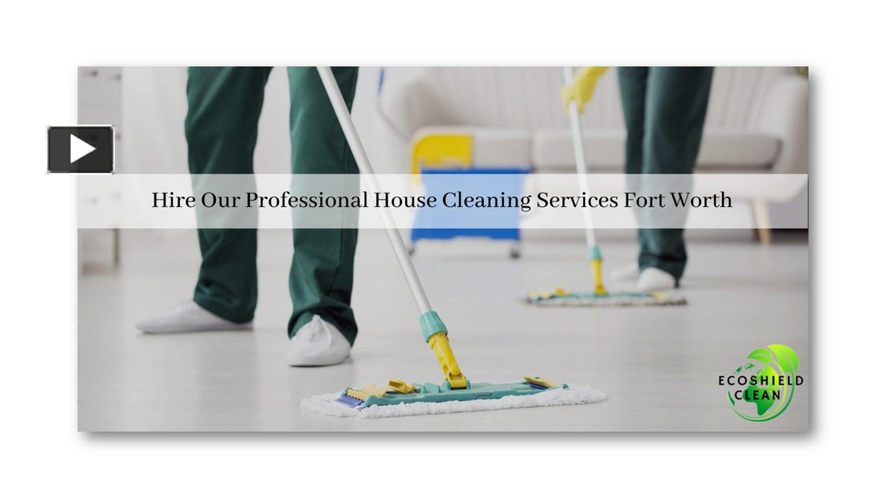 PPT Hire Our Professional House Cleaning Services Fort Worth