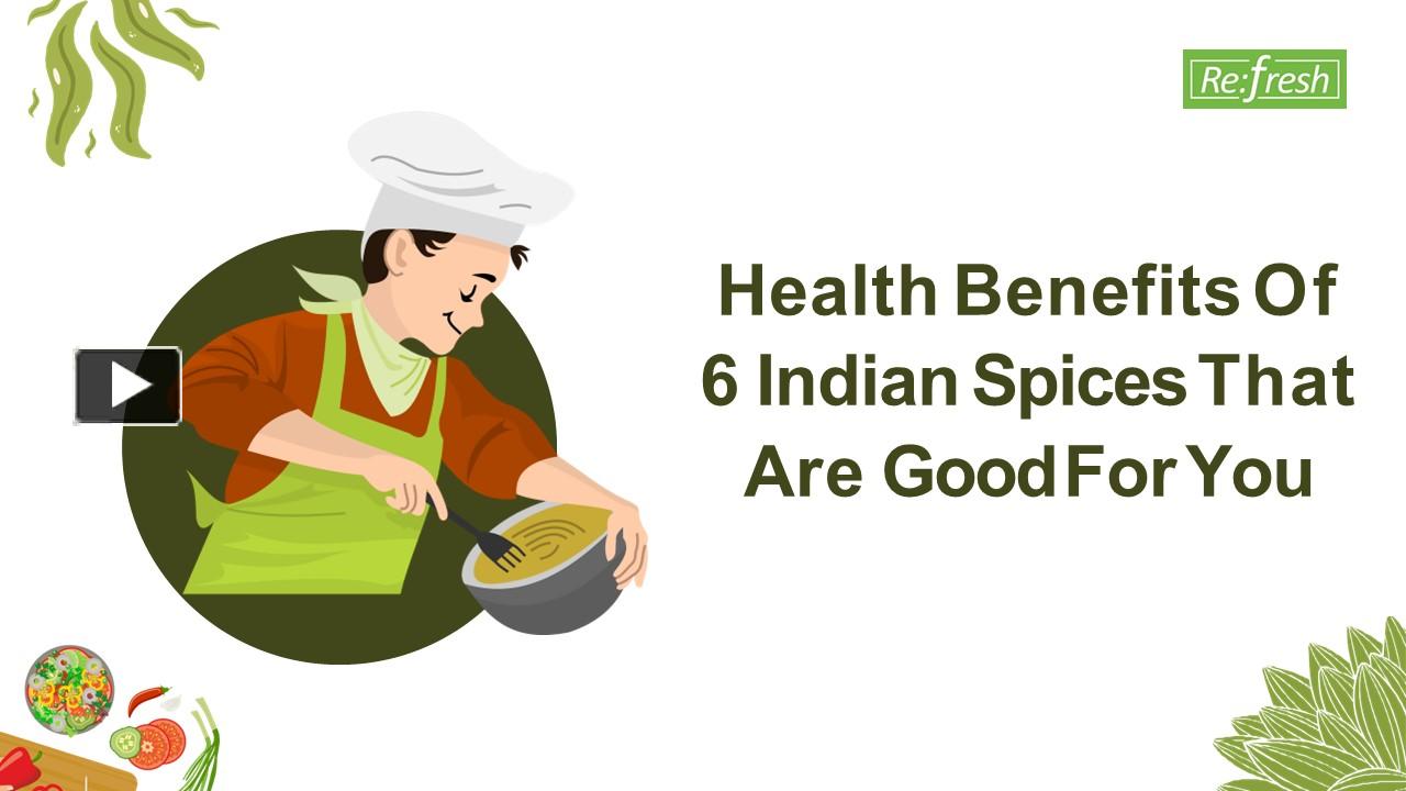 PPT Health Benefits Of 6 Indian Spices That Are Good For You PowerPoint presentation free to