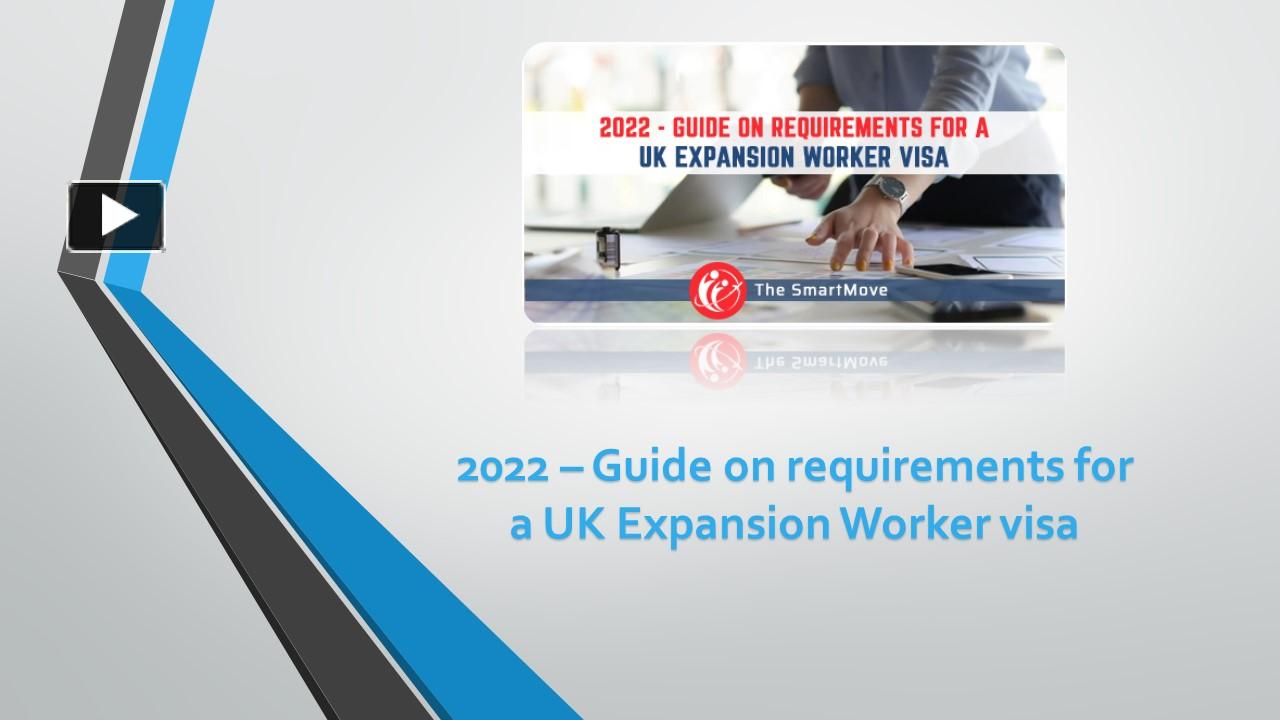 PPT Guide on requirements for a UK Expansion Worker visa The
