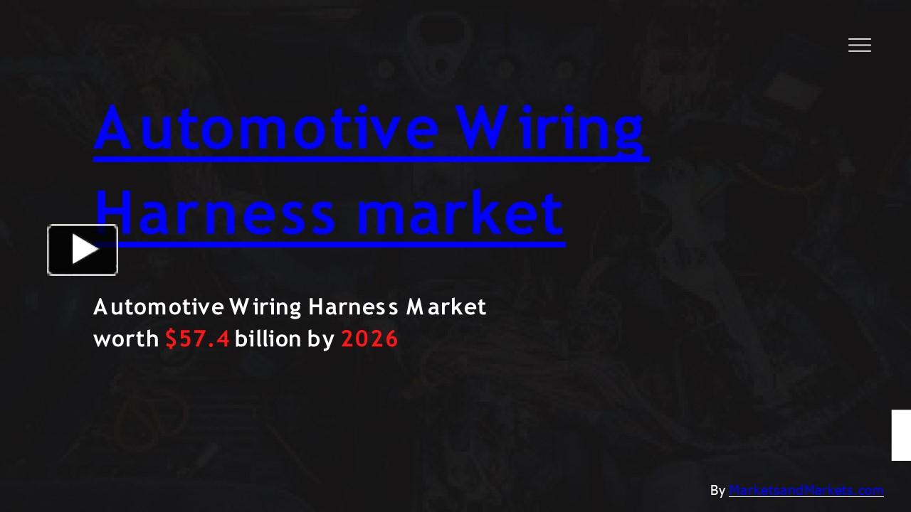 PPT The Global Automotive Wiring Harness Market Analysis, Trends