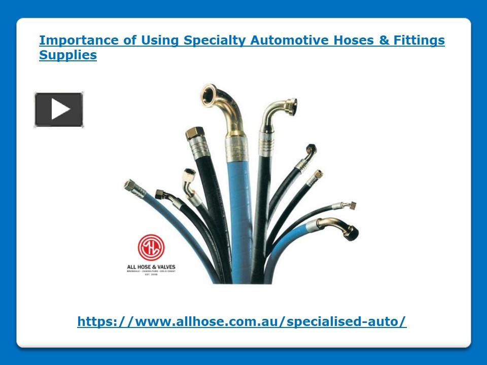 PPT Importance of Using Specialty Automotive Hoses and Fittings