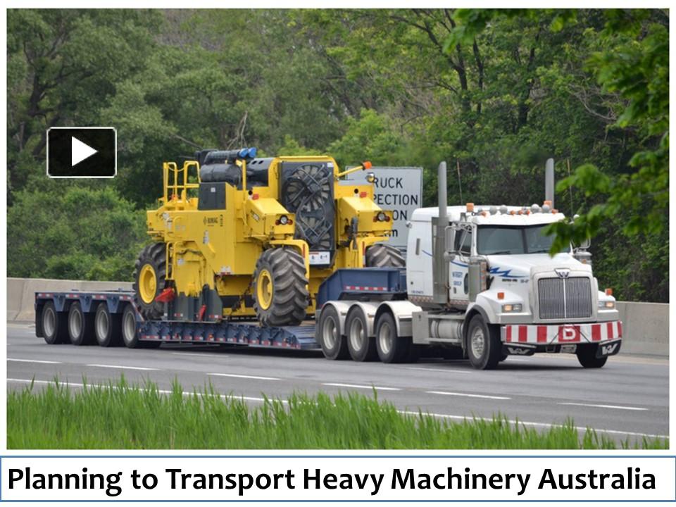 PPT Planning to Transport Heavy Machinery Australia (1) PowerPoint