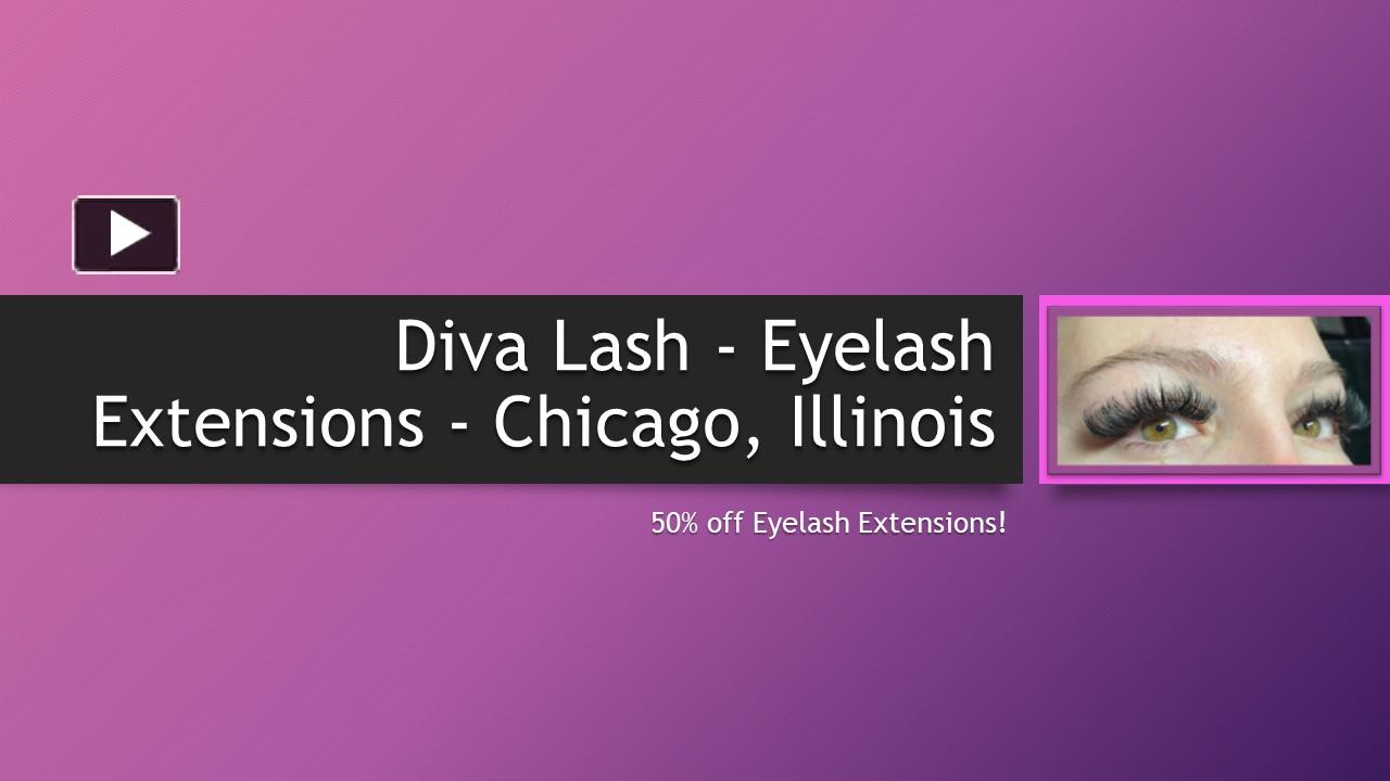 PPT Diva Lash Eyelash Extensions Chicago, Illinois PowerPoint