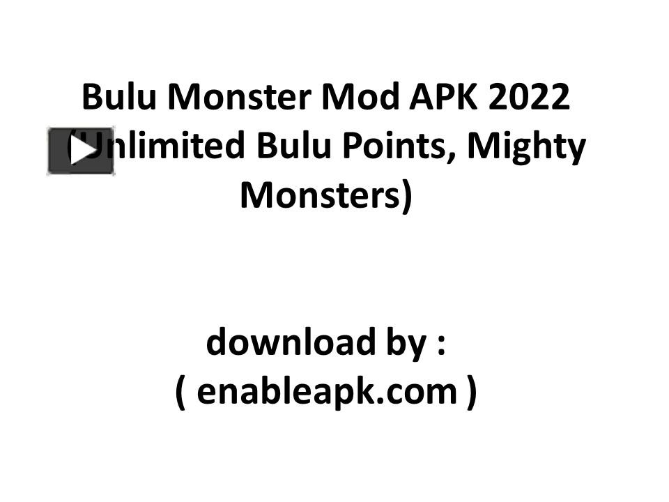 Bulu Monster Mod APK 2022 (Unlimited Bulu Points Mighty Monsters