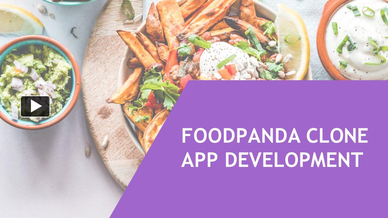 PPT FoodPanda Clone App Development PowerPoint presentation free to