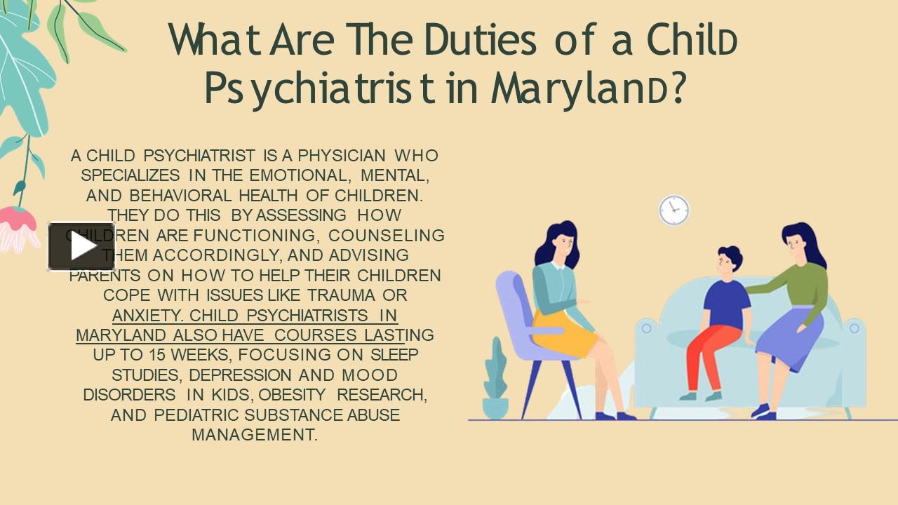PPT What Are The Duties of a Child Psychiatrist in Maryland