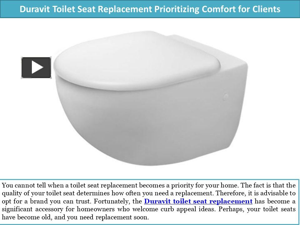 PPT Duravit Toilet Seat Replacement Prioritizing Comfort for Clients