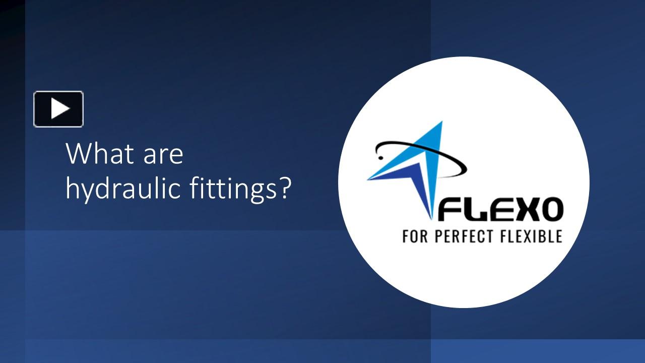 PPT What are hydraulic fittings? PowerPoint presentation free to