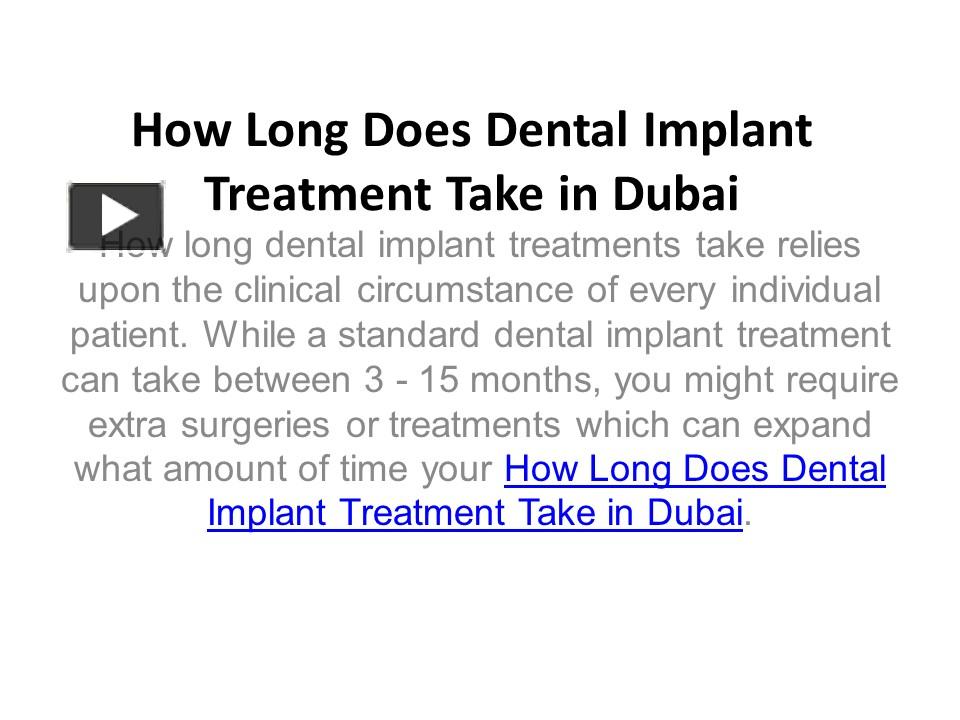 PPT How Long Does Dental Implant Treatment Take in Dubai PowerPoint