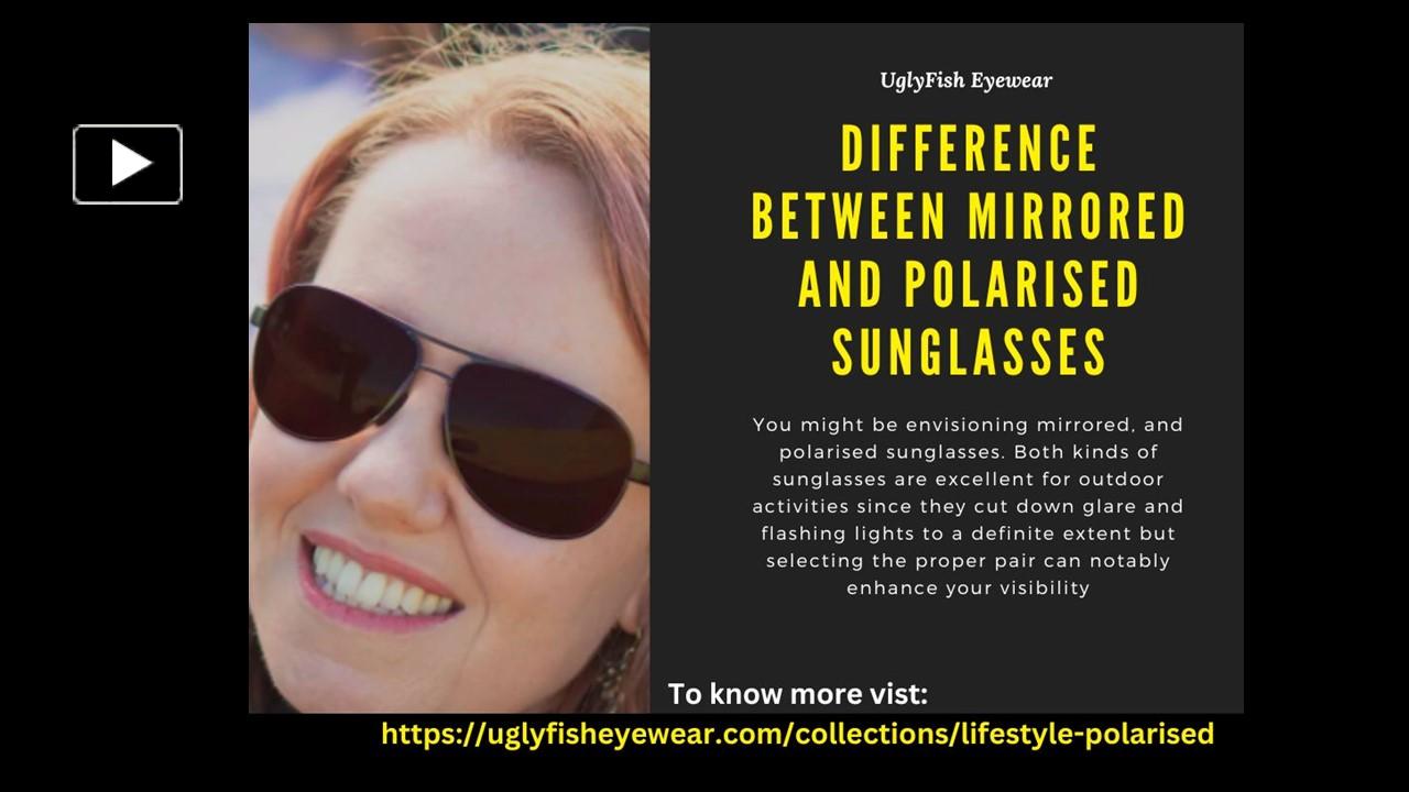 PPT Know the Difference Between Mirrored and Polarised Sunglasses PowerPoint presentation