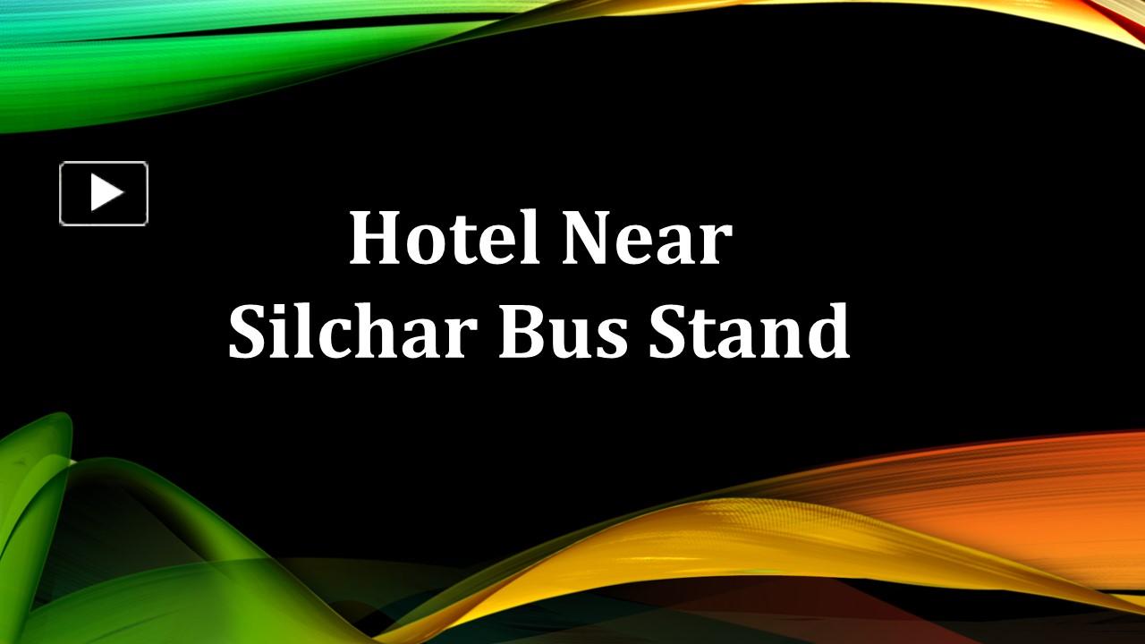 PPT Hotel Near Club Road Silchar PowerPoint presentation free to download id 95f740MzVkO