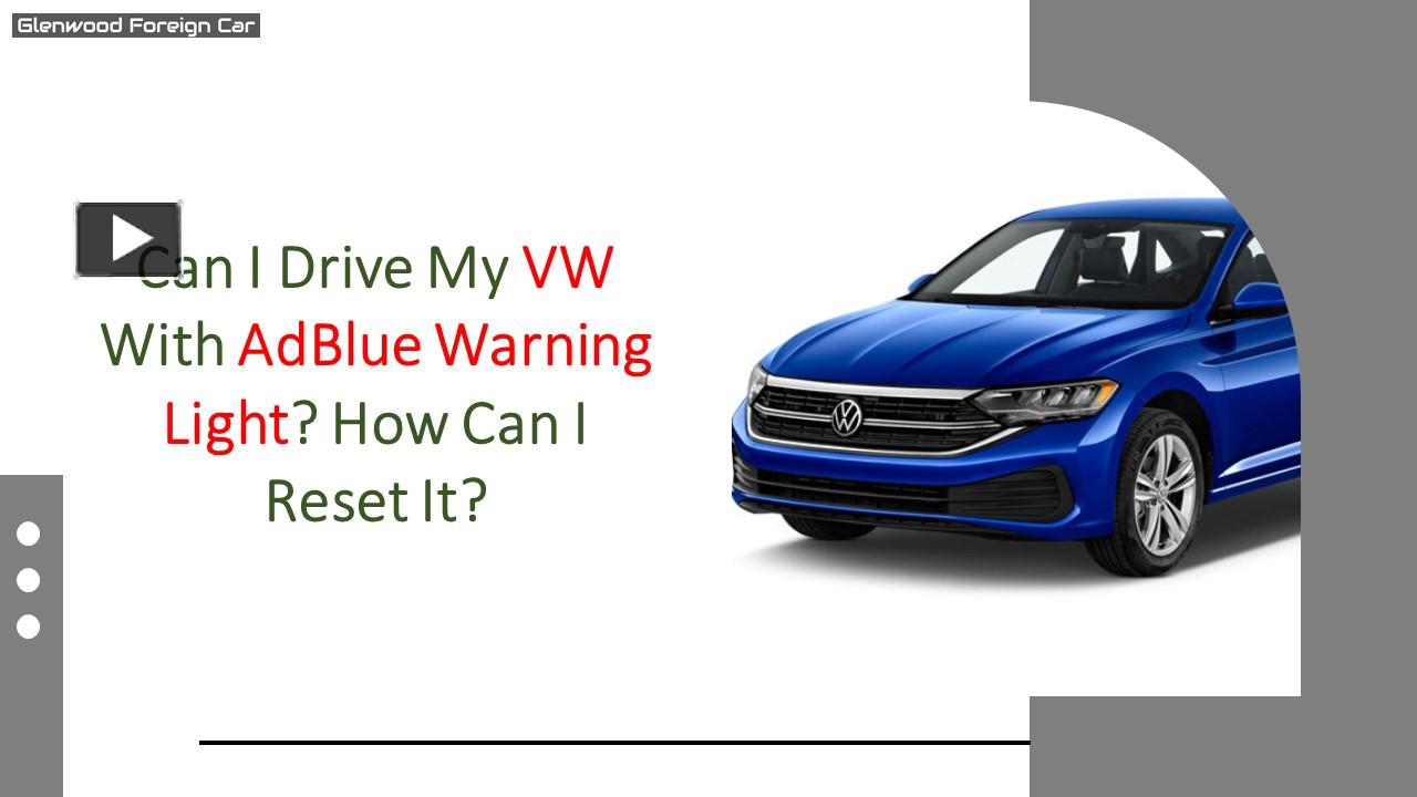 PPT Can I Drive My VW With AdBlue Warning Light How Can I Reset It