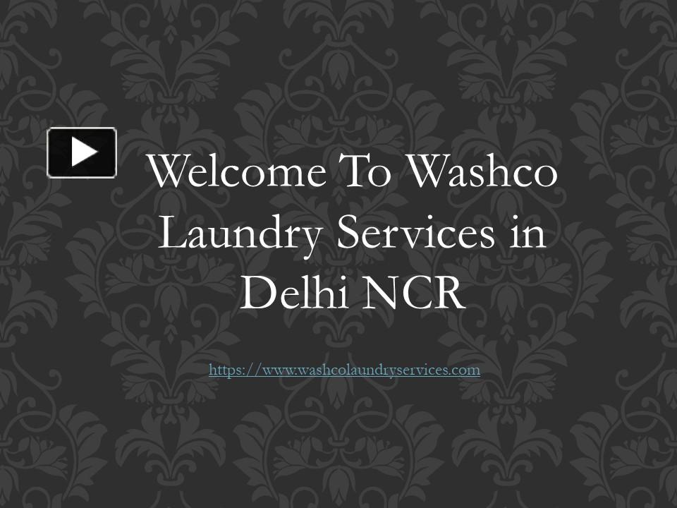 PPT Best Dry Cleaning And Laundry Services In Delhi NCR PowerPoint