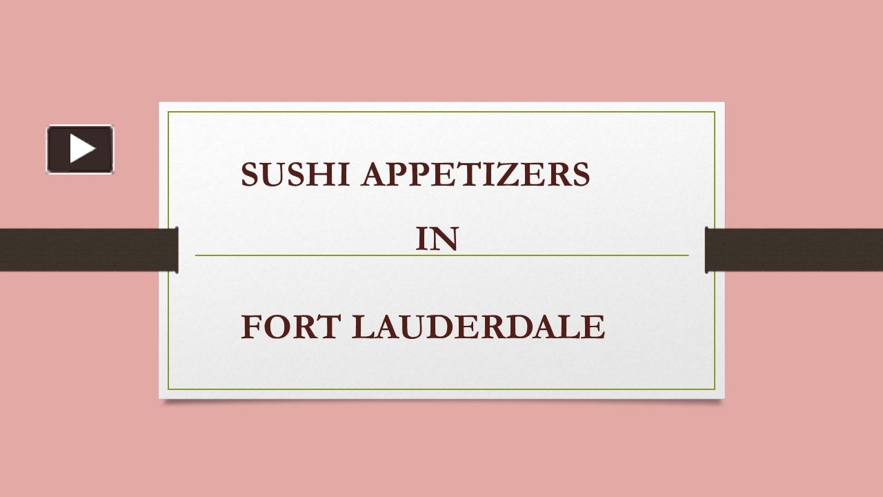 PPT Sushi Dessert in Fort Lauderdale PowerPoint presentation free