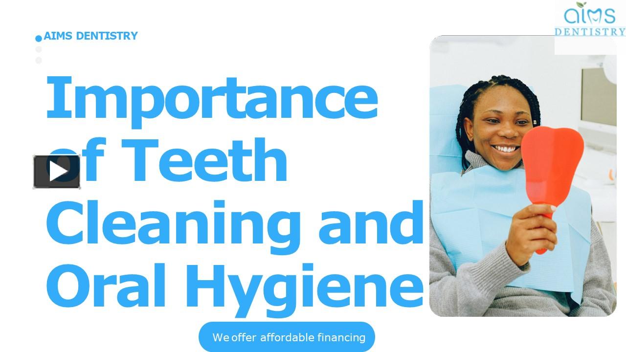 PPT Importance of Teeth Cleaning and Oral Hygiene PowerPoint