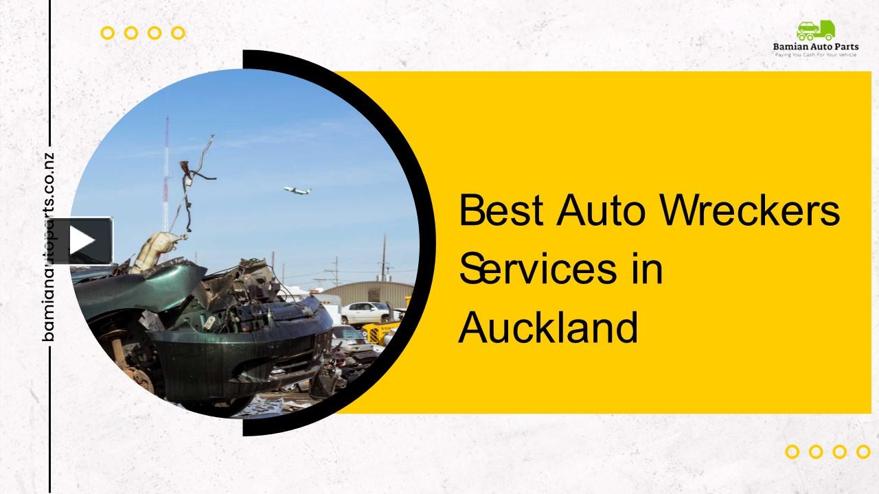 PPT Best Auto Wreckers Services in Auckland PowerPoint presentation