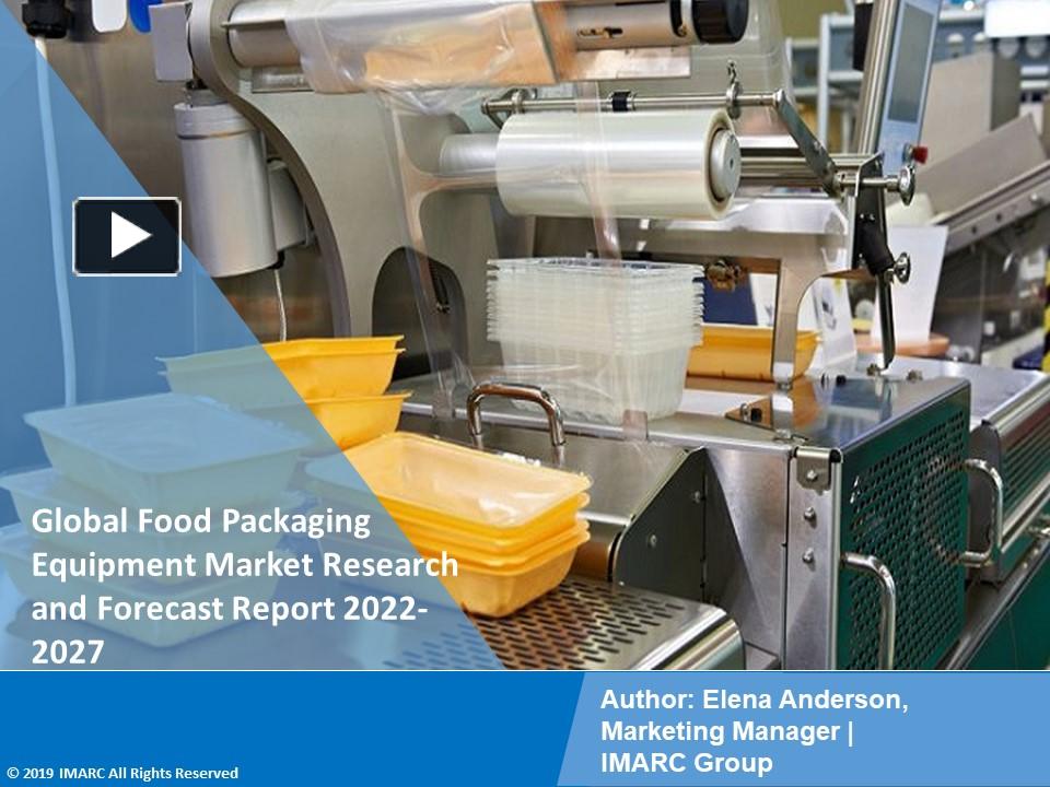 PPT Food Packaging Equipment Market Growth Report 20222027