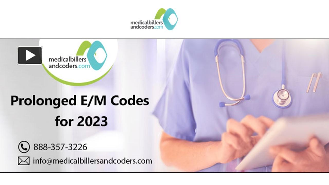 Prolonged E/M Codes for 2023 presentation | free to download image.