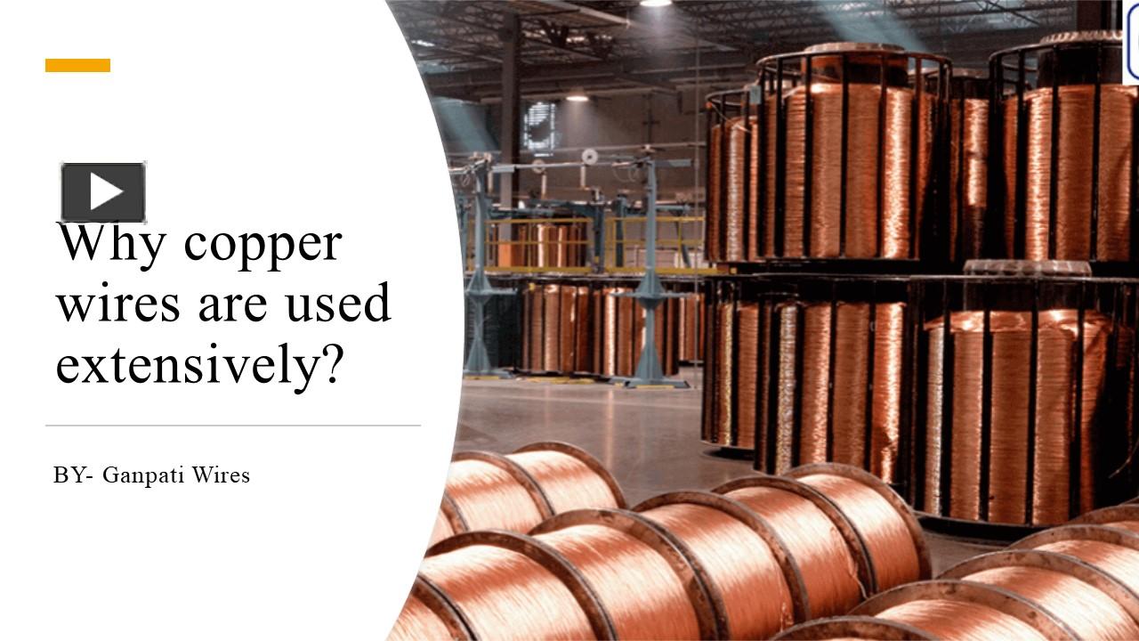 PPT Why copper wires are used extensively? PowerPoint presentation