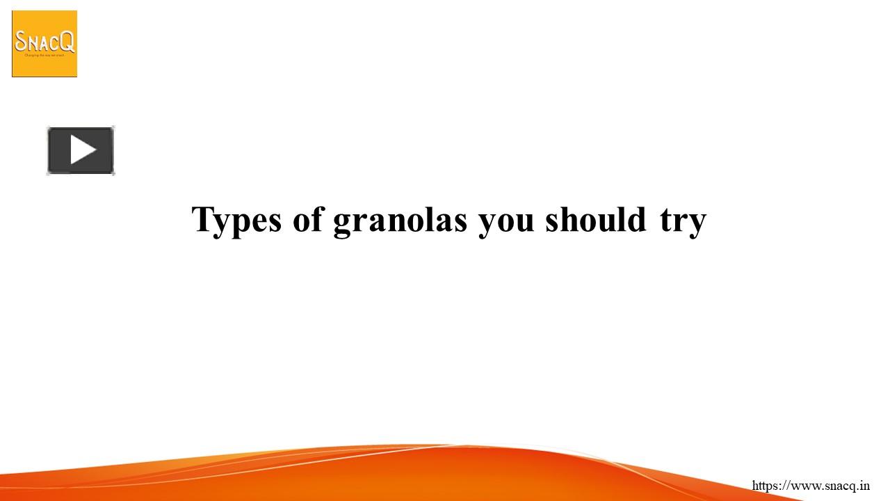 PPT Types of granolas you should try PowerPoint presentation free