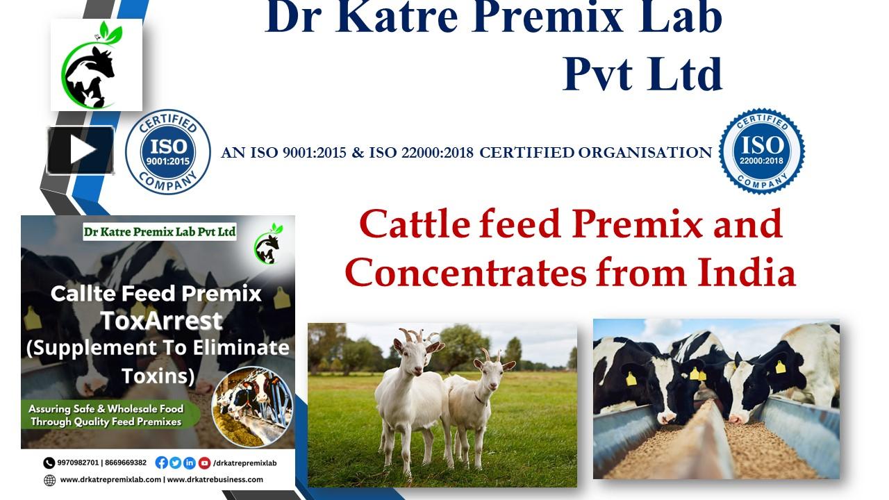 PPT Cattle feed Premix and Concentrates from India PowerPoint