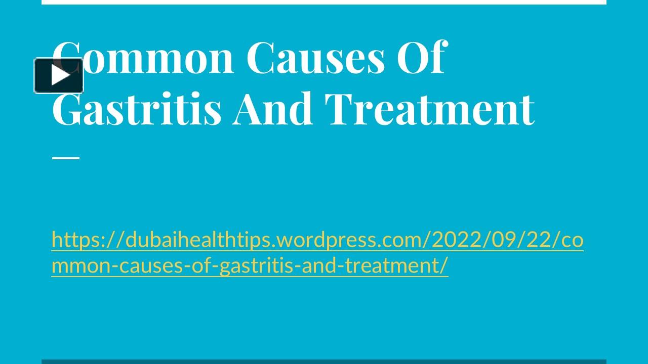 PPT Common Causes Of Gastritis And Treatment PowerPoint presentation free to download id