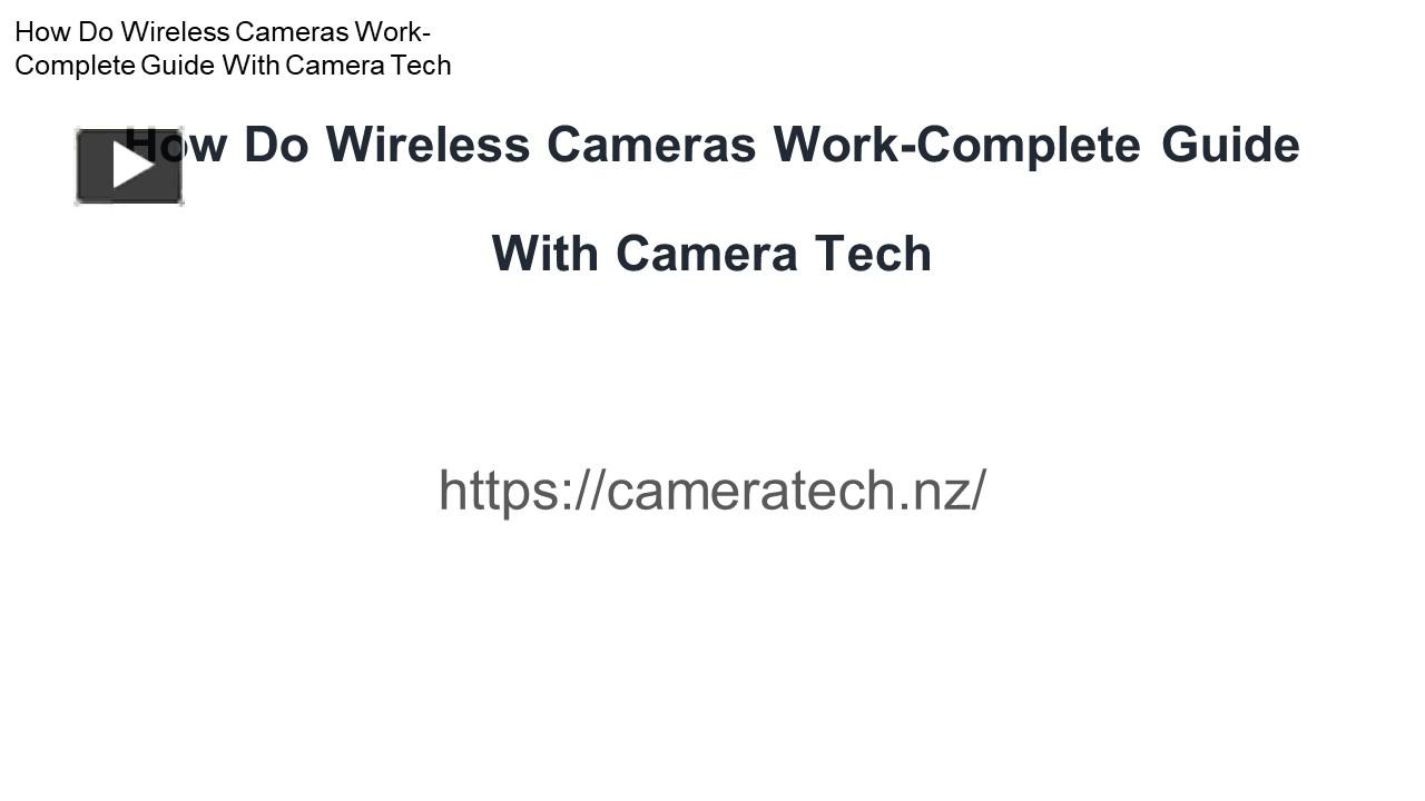 PPT How Do Wireless Cameras Guide With Camera Tech