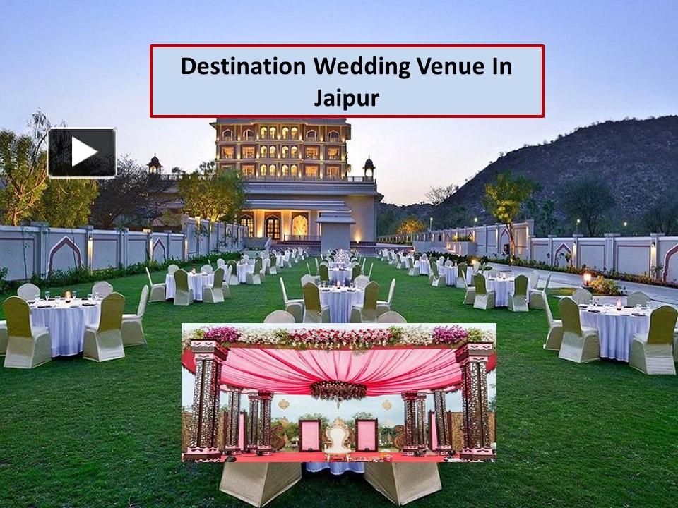 PPT Top Wedding Venues In Jaipur Best Destination Wedding Venue In