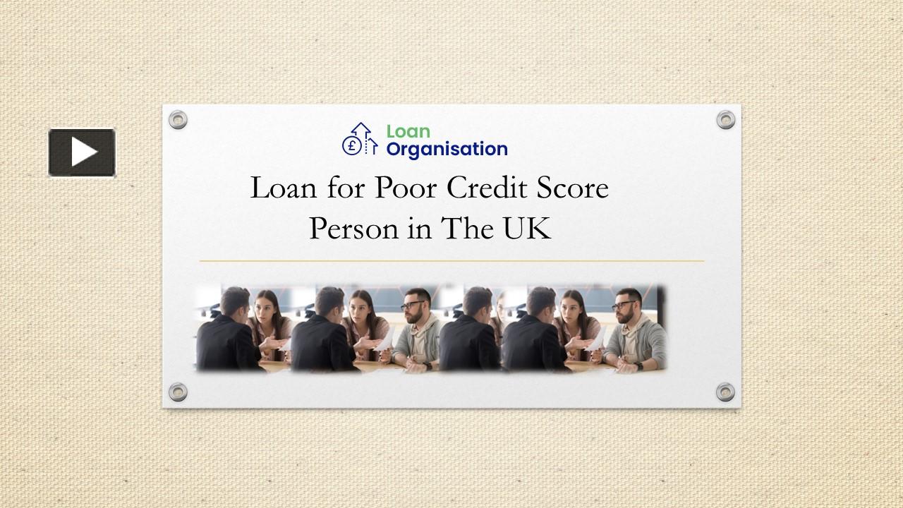 PPT Loan for Poor Credit Score Person in The UK PowerPoint