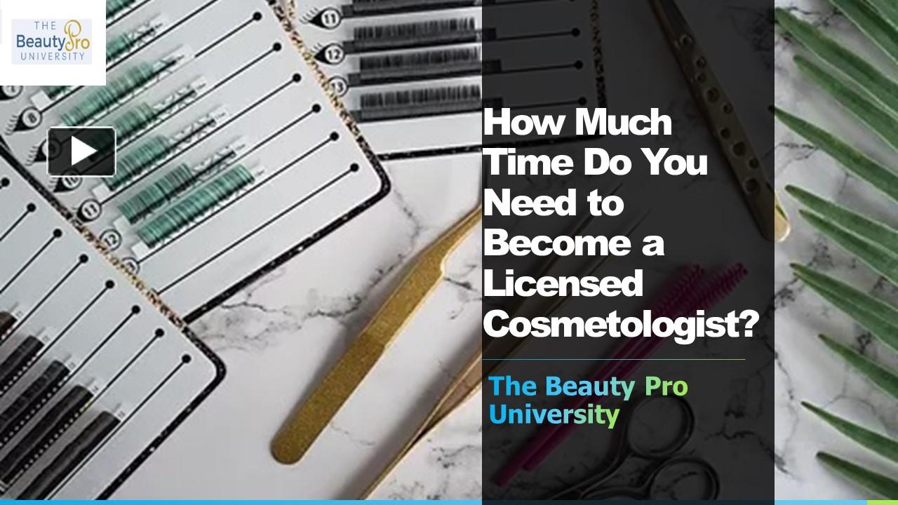 PPT How Much Time Do You Need to a Licensed Cosmetologist
