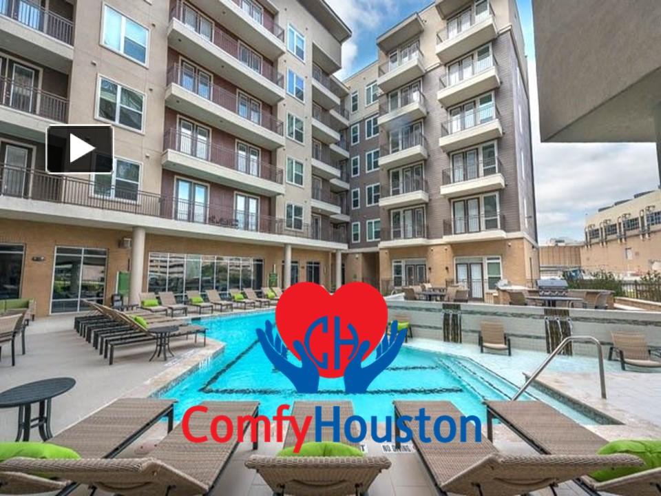 PPT Choose Houston Medical Center Apartments with Comfortable Home Furnished Apartments