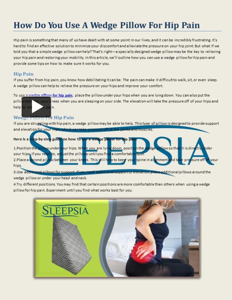 PPT How Do You Use A Wedge Pillow For Hip Pain PowerPoint