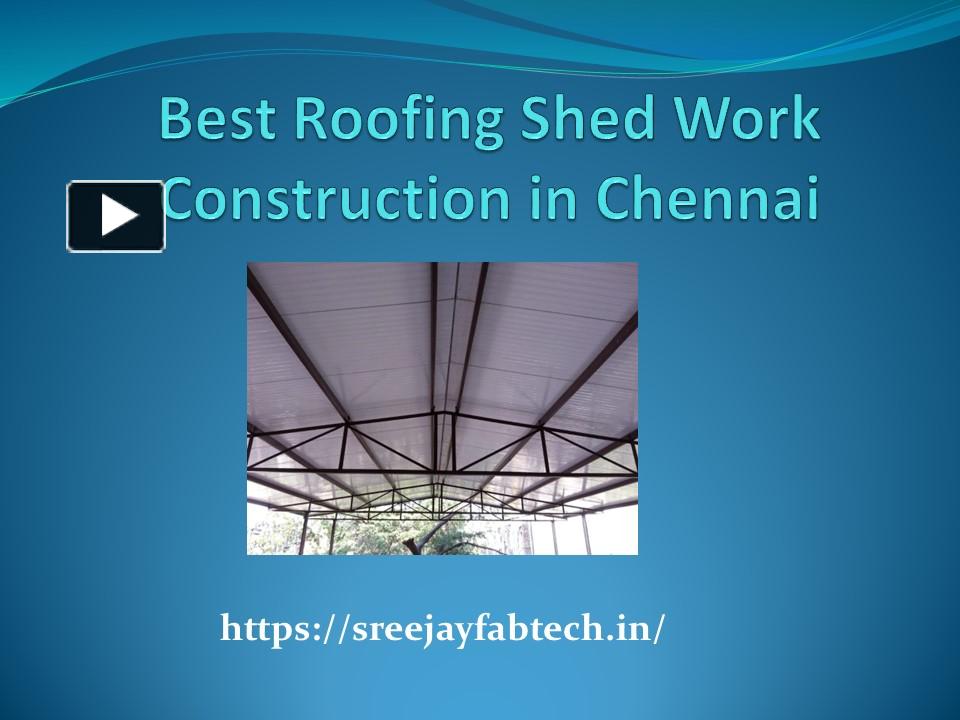 PPT Best Roofing Shed Work Construction in Chennai PowerPoint