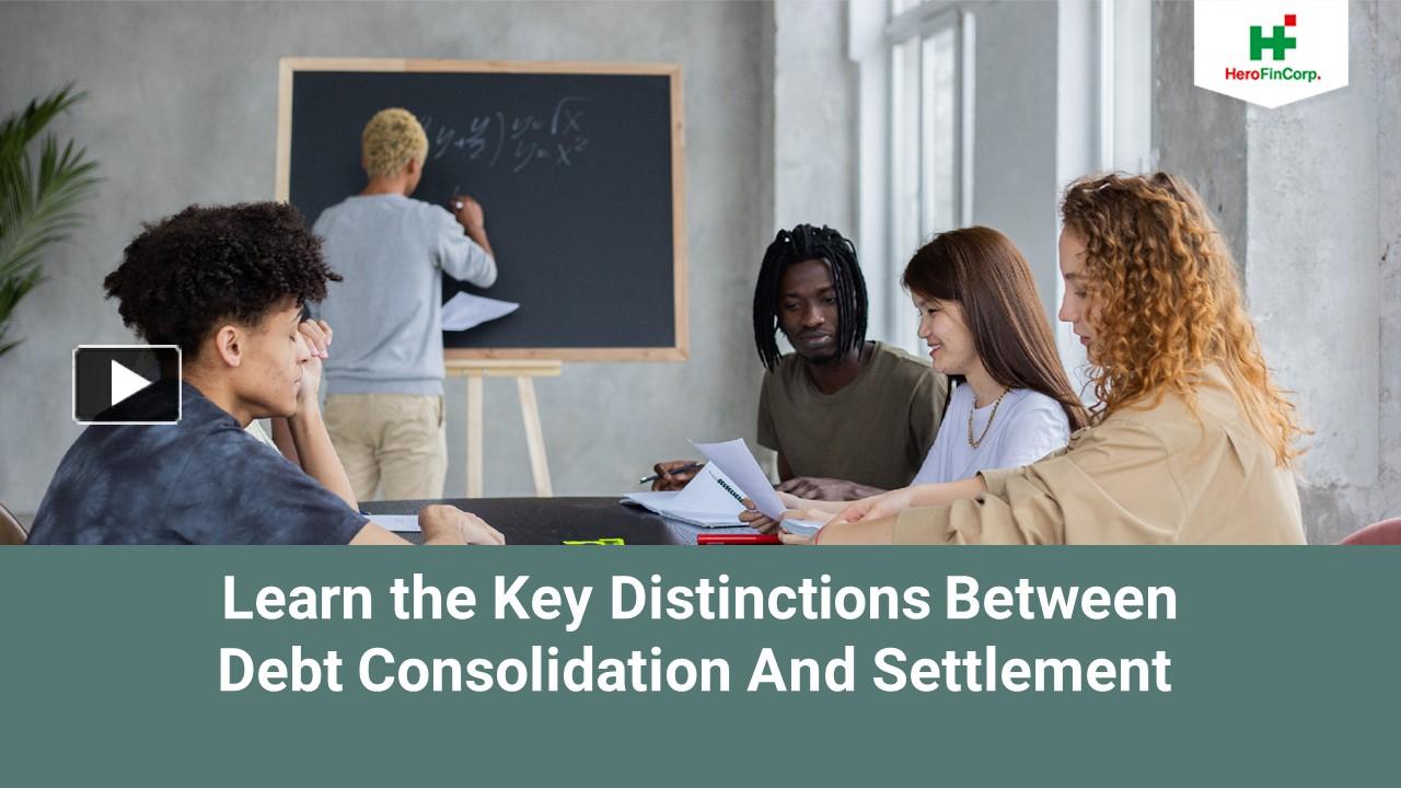 PPT Debt Consolidation vs Debt Settlement Know the difference PowerPoint presentation free
