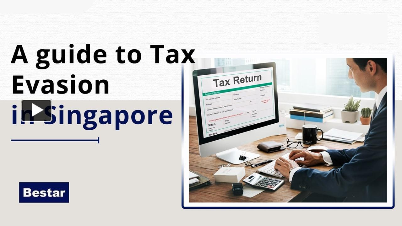 PPT A Guide to Tax Evasion in Singapore PowerPoint presentation