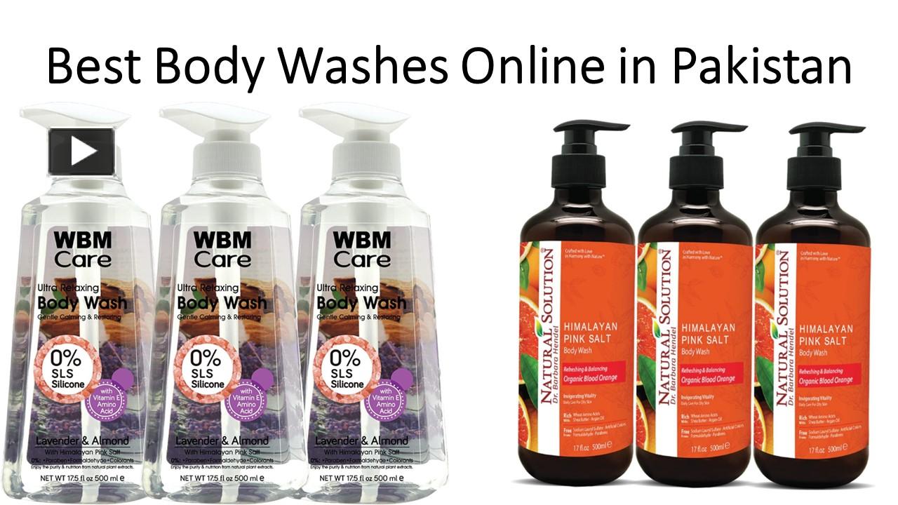 PPT Best Body Washes Online in Pakistan PowerPoint presentation