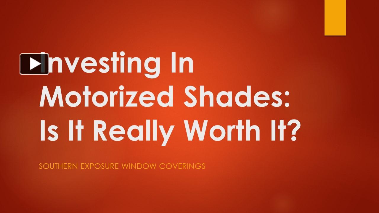 PPT Investing In Motorized Shades Is It Really Worth It? PowerPoint