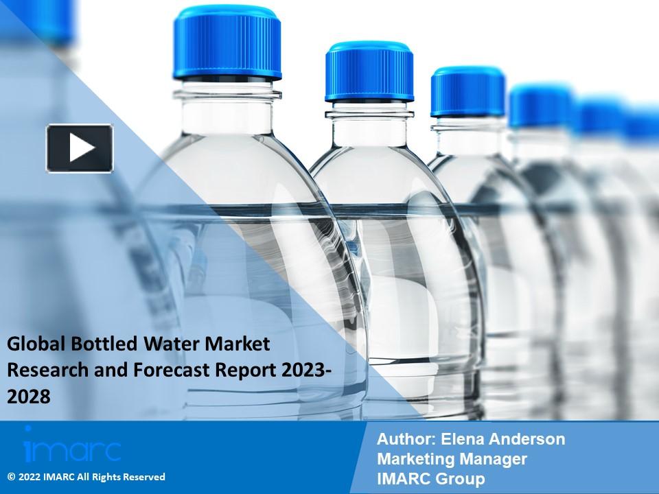 PPT Bottled Water Market PPT (20232028) Global Trends, Scope