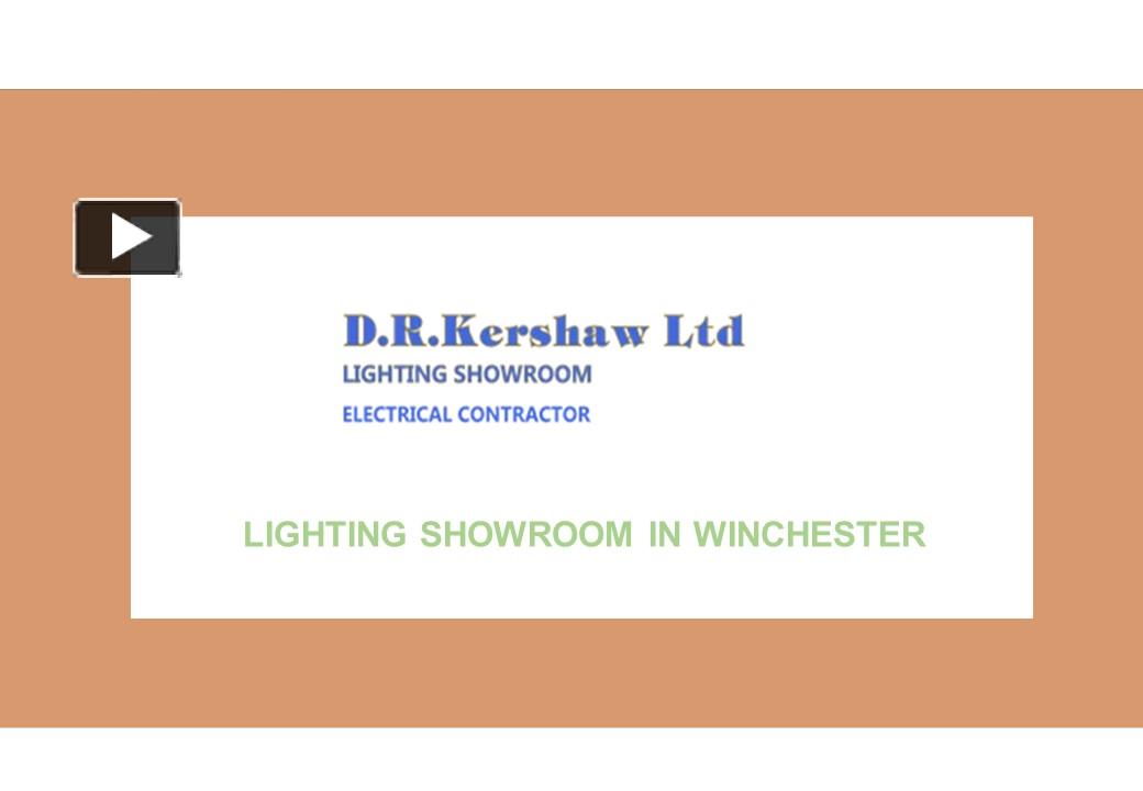 PPT Lighting Showroom In Winchester PowerPoint presentation free to