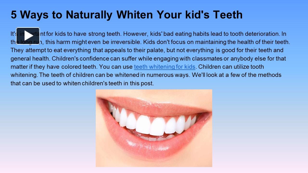 PPT 5 Ways to Naturally Whiten Your kid's Teeth PowerPoint