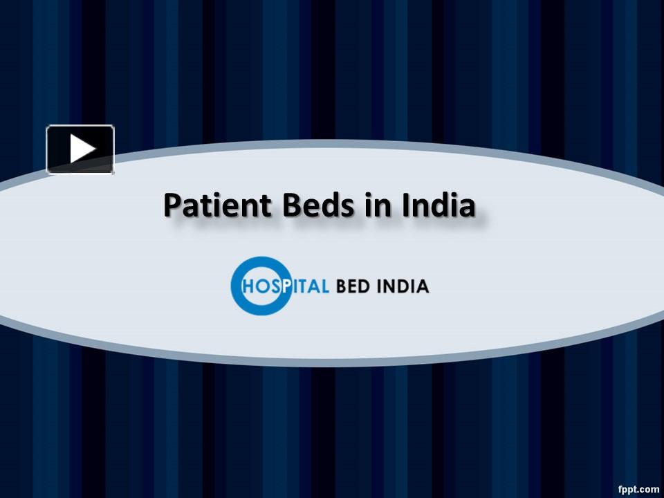 PPT Patient Beds in Secunderabad, Patient Beds in India Hospital Bed India. PowerPoint