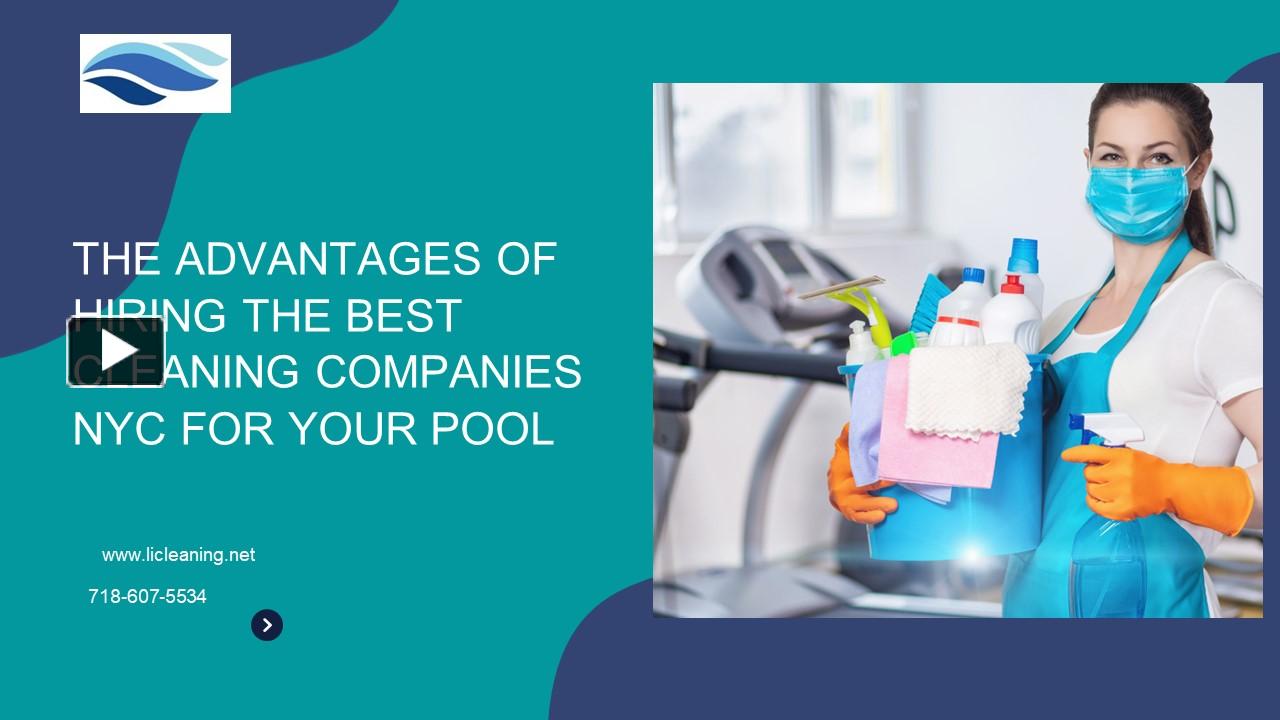 PPT The Advantages Of Hiring The Best Cleaning Companies NYC For Your Pool PowerPoint