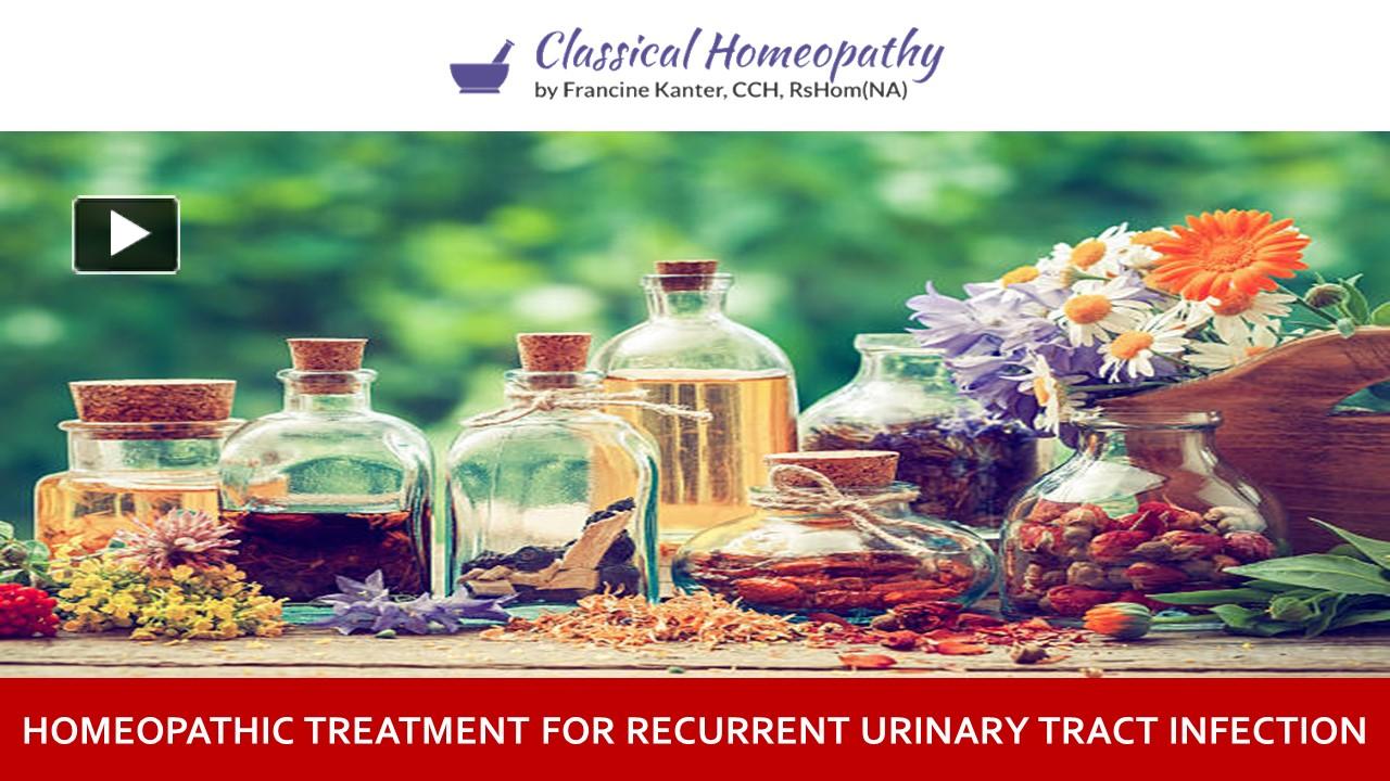 PPT Homeopathic Treatment for Recurrent Urinary Tract Infection