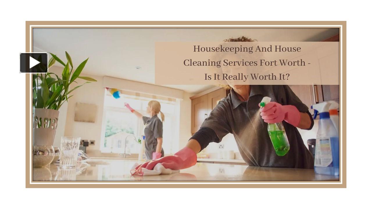 PPT Housekeeping And House Cleaning Services Fort Worth Is It