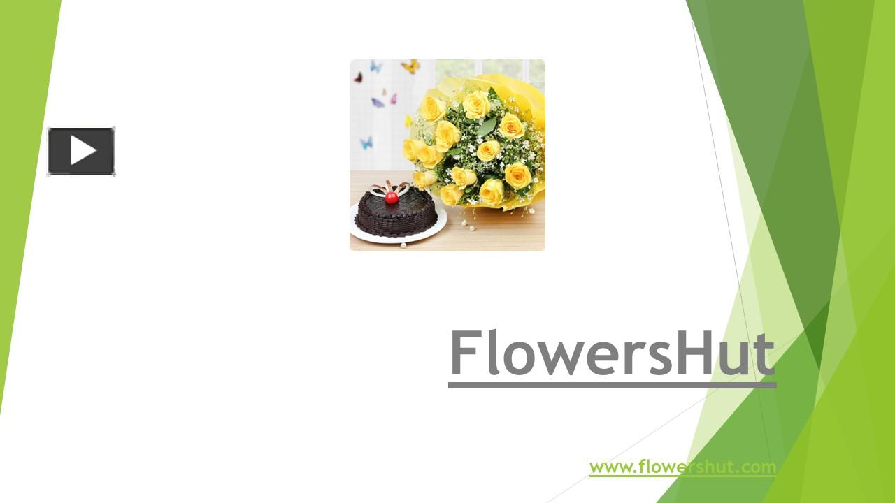 PPT Online Flowers and Cake Delivery Gurgaon Flowers Hut PowerPoint