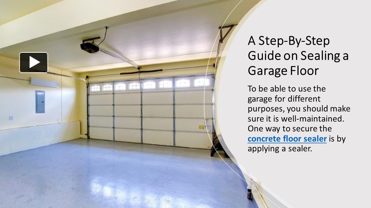PPT A StepByStep Guide on Sealing a Garage Floor PowerPoint